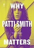 E-Book (epub) Why Patti Smith Matters von Rose Caryn Rose