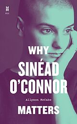 Fester Einband Why Sinéad O'Connor Matters von Allyson McCabe