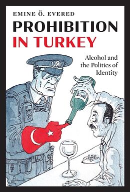 Livre Relié Prohibition in Turkey de Emine Ö Evered