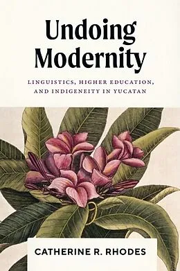 E-Book (epub) Undoing Modernity von Catherine R. Rhodes