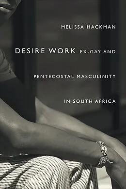 E-Book (pdf) Desire Work von Hackman Melissa Hackman