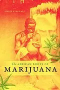 PDF African Roots of Marijuana von Duvall Chris S. Duvall