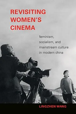 E-Book (pdf) Revisiting Women's Cinema von Wang Lingzhen Wang
