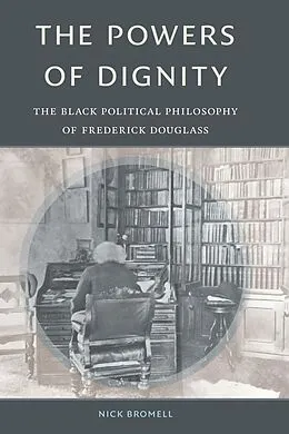 E-Book (pdf) Powers of Dignity von Bromell Nick Bromell