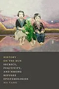 E-Book (pdf) History on the Run von Vang Ma Vang