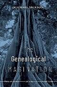Kartonierter Einband The Genealogical Imagination von Michael Jackson