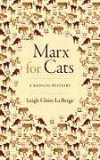 Kartonierter Einband Marx for Cats von Leigh Claire La Berge