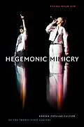 E-Book (pdf) Hegemonic Mimicry von Kim Kyung Hyun Kim