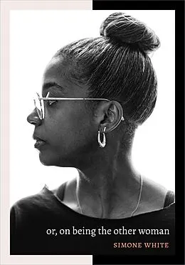 PDF or, on being the other woman von White Simone White