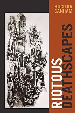 E-Book (pdf) Riotous Deathscapes von Canham Hugo ka Canham