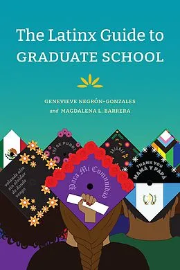 E-Book (pdf) Latinx Guide to Graduate School von Negron-Gonzales Genevieve Negron-Gonzales, Barrera Magdalena L. Barrera