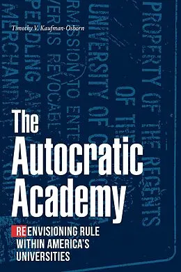 E-Book (pdf) Autocratic Academy von Kaufman-Osborn Timothy V. Kaufman-Osborn