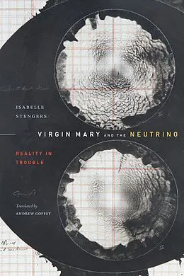 E-Book (pdf) Virgin Mary and the Neutrino von Stengers Isabelle Stengers