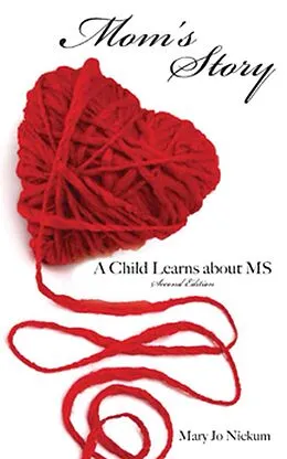 E-Book (epub) Mom's Story, a Child Learns about MS von Mary Jo Nickum