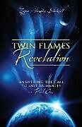 Kartonierter Einband Twin Flames Revelation von Zeyven Alexander Blackwell
