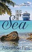 Couverture cartonnée Tales from the Sea de Alexander Flint