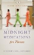 Couverture cartonnée Midnight Meditations for Nurses de Diane Bouffard