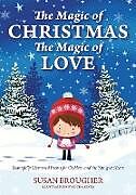 Kartonierter Einband The Magic of Christmas - The Magic of Love von Susan Brougher