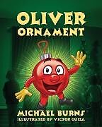 Couverture cartonnée Oliver Ornament de Michael Burns