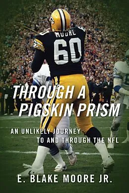 E-Book (epub) Through a Pigskin Prism von E. Blake Moore Jr.