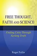ePUB Free Thought, Faith, and Science von Roger Pullin