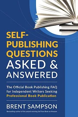 E-Book (epub) Self-Publishing Questions Asked & Answered von Brent Sampson