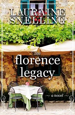 E-Book (epub) The Florence Legacy von Lauraine Snelling