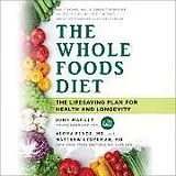 Audio CD (CD/SACD) The Whole Foods Diet von Matthew Lederman, Alona Pulde, Mackey John