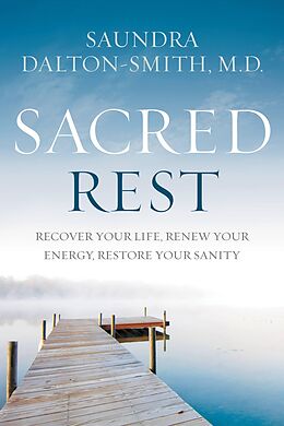 eBook (epub) Sacred Rest de Saundra Dalton-Smith