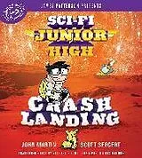 Audio CD (CD/SACD) Sci-Fi Junior High: Crash Landing von Scott Seegert, John Martin