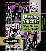 Audio CD (CD/SACD) When Did You See Her Last? von Lemony Snicket