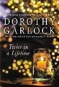 Audio CD (CD/SACD) Twice in a Lifetime von Garlock Dorothy