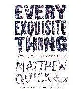 Audio CD (CD/SACD) Every Exquisite Thing von Matthew Quick