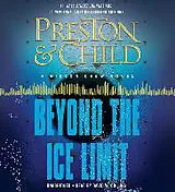Audio CD (CD/SACD) Beyond the Ice Limit von Preston Douglas, Child Lincoln