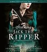 Audio CD (CD/SACD) Stalking Jack the Ripper von Kerri Maniscalco