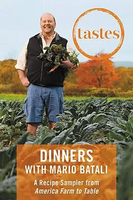 E-Book (epub) Tastes: Dinners with Mario Batali von Mario Batali, Jim Webster