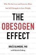 Livre Relié The Obesogen Effect de Bruce Blumberg, Kristin Loberg