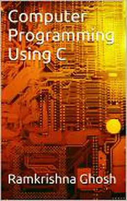 E-Book (epub) Computer Programming Using C von Ramkrishna Ghosh