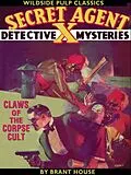 E-Book (epub) Secret Agent X: Claws of the Corpse Cult von Brant House