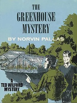 E-Book (epub) The Greenhouse Mystery von Norvin Pallas