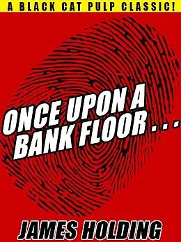 E-Book (epub) Once Upon a Bank Floor... von James Holding