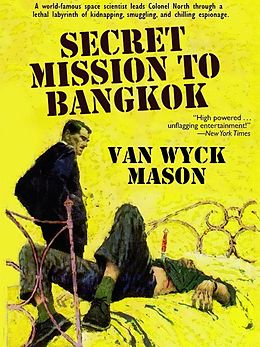 E-Book (epub) Colonel Hugh North 20: Secret Mission to Bangkok von Van Wyck Mason