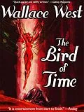 E-Book (epub) The Bird of Time von Wallace West