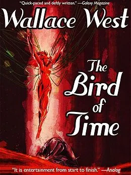 E-Book (epub) The Bird of Time von Wallace West