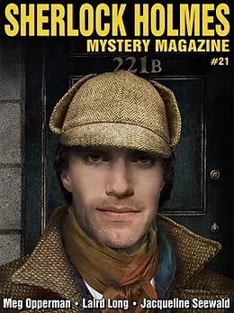 E-Book (epub) Sherlock Holmes Mystery Magazine #21 von Arthur Conan Doyle, Meg Opperman