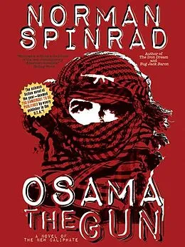 E-Book (epub) Osama the Gun von Norman Spinrad