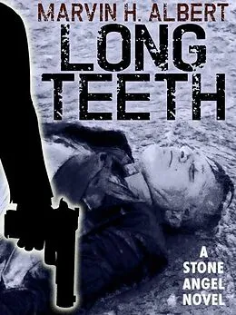 E-Book (epub) Long Teeth von Marvin H. Albert