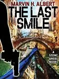 E-Book (epub) The Last Smile von Marvin H. Albert