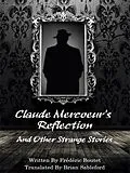 E-Book (epub) Claude Mercoeur's Reflection and Other Strange Stories von Frédéric Boutet