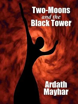 E-Book (epub) Two-Moons and the Black Tower von Ardath Mayhar